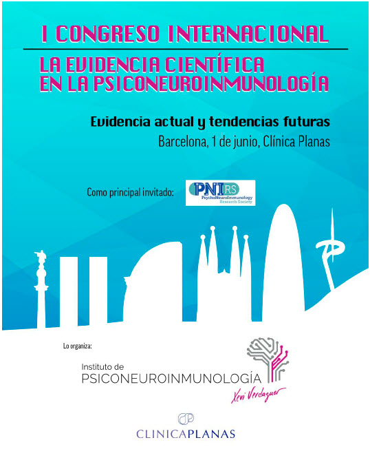 1er Congreso Internacional sobre la Evidencia Científica en Psiconeuroinmunología: Evidencia actual y tendencias futuras Invitado principal PNIRS PsychoNeuroImmunology Research Society máximo exponente mundial en investigación en PNI